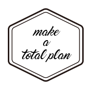 make a total plan